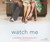 Watch Me (Audio CD)