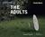 The Adults (Audio CD)