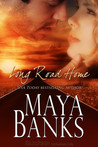 Long Road Home by Maya Banks Long Road Home by Maya Banks