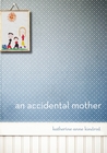 An Accidental Mother