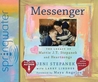 Messenger (Library Edition): The Legacy of Mattie J.T. Stepanek and Heartsongs Messenger (Library Edition): The Legacy of Mattie J.T. Stepanek and Heartsongs