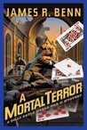 A Mortal Terror (Billy Boyle World War II, #6) A Mortal Terror (Billy Boyle World War II, #6)