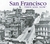 San Francisco Then and Now