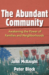 The Abundant Community by John McKnight