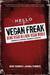Vegan Freak: Being Vegan in a Non-Vegan World (Paperback)