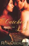 The Catcher and the Lie The Catcher and the Lie