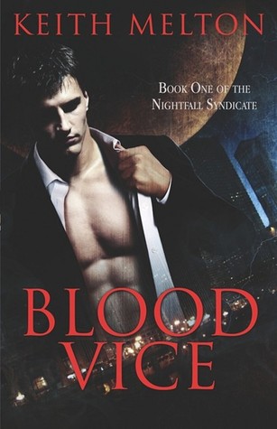Blood Vice (Nightfall Syndicate, #1)