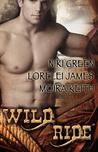 Wild Ride (includes Rough Riders, #6.5)