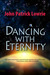 Dancing With Eternity Dancing With Eternity