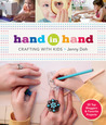 Hand in Hand: Crafting with Kids