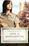 Love Is Monumental Love Is Monumental