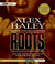 Roots: The Saga of an American Family