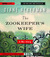 The Zookeeper's Wife: A War Story (Audio CD)