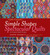 Kaffe Fassett's Simple Shapes Spectacular Quilts: 23 Original Quilt Designs