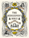 The Beekeeper's Bible by Richard A. Jones The Beekeeper's Bible by Richard A. Jones