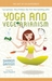 Yoga and Vegetarianism: The Path to Greater Health and Happiness (ebook)