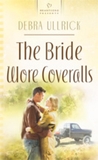 The Bride Wore Coveralls The Bride Wore Coveralls