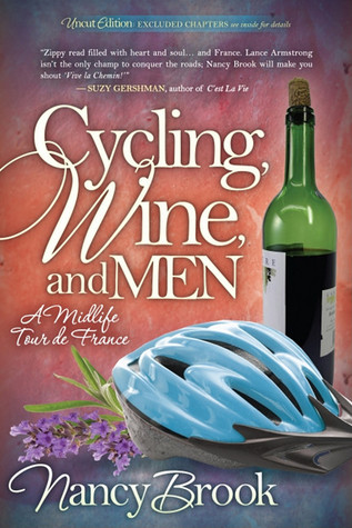 Cycling, Wine, and Men by Nancy Brook