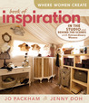 Where Women Create: Book of Inspiration: In the Studio and Behind the Scenes with Extraordinary Women Where Women Create: Book of Inspiration: In the Studio and Behind the Scenes with Extraordinary Women