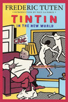Tintin in the New World: A Romance