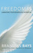 Freedom Is by Brandon Bays Freedom Is by Brandon Bays