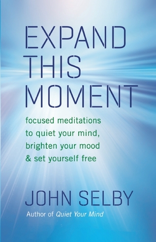 Expand This Moment by John Selby Expand This Moment by John Selby