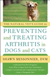 The Natural Vet's Guide to Preventing and Treating Arthritis in Dogs and Cats The Natural Vet's Guide to Preventing and Treating Arthritis in Dogs and Cats