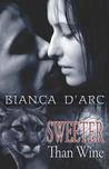 Sweeter Than Wine (Brotherhood of Blood, #4)