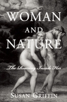 Woman and Nature by Susan Griffin Woman and Nature by Susan Griffin