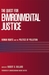 The Quest for Environmental Justice: Human Rights and the Politics of Pollution