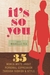 It's So You: 35 Women Write...