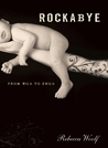 Rockabye by Rebecca Woolf Rockabye by Rebecca Woolf