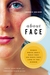 About Face: Women Write Abo...