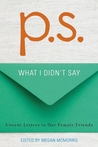 P.S.: What I Didn't Say