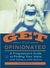 Get Opinionated: A Progressive's Guide to Finding Your Voice (and Taking a Little Action)