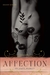 Affection: An Erotic Memoir (Paperback)