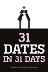 31 Dates in 31 Days by Tamara Duricka Johnson