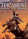 Testament: The Life and Art of Frank Frazetta Testament: The Life and Art of Frank Frazetta