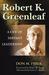 Robert K. Greenleaf by Don M Frick