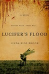 Lucifer's Flood by Linda Rios Brook Lucifer's Flood by Linda Rios Brook