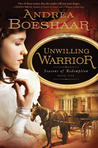 Unwilling Warrior (Seasons of Redemption, #1) Unwilling Warrior (Seasons of Redemption, #1)