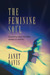 The Feminine Soul: Surprisi...