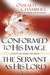 Conformed to His Image / Se...