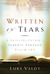 Written in Tears: A Grieving Father's Journey Through Psalm 103