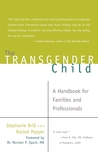 The Transgender Child: A Handbook for Families and Professionals