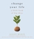 Change Your Life!: A Little...