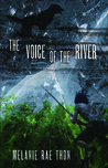 The Voice of the River: A Novel
