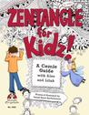 Zentangle for Kidz by Sandy Steen Bartholomew