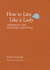 How To Live Like A Lady: Lessons in Life, Manners, and Style