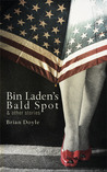Bin Laden's Bald Spot: & Other Stories Bin Laden's Bald Spot: & Other Stories
